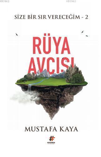 Rüya Avcısı - Mustafa Kaya (Tarihçi) | Yeni ve İkinci El Ucuz Kitabın 