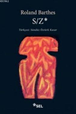 S / Z - Roland Barthes | Yeni ve İkinci El Ucuz Kitabın Adresi