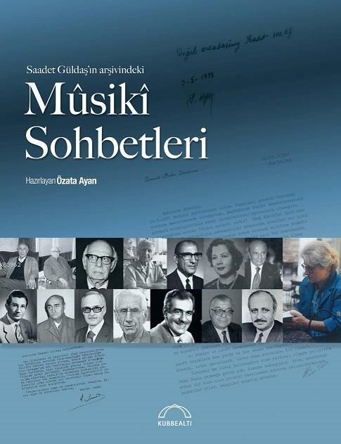 Saadet Güldaş'ın Arşivindeki Musiki Sohbetleri - Kolektif | Yeni ve İk