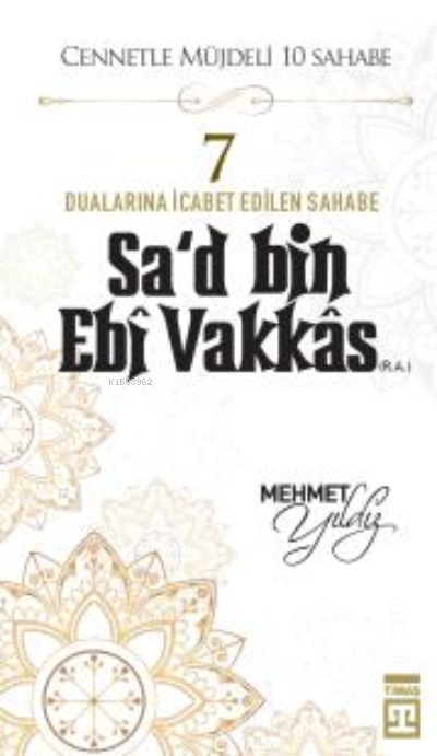 Sad Bin Ebi Vakkas (R.A.) - Mehmet Yıldız | Yeni ve İkinci El Ucuz Kit