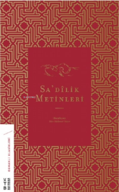 Sa'dilik Metinleri - Hür Mahmut Yücer | Yeni ve İkinci El Ucuz Kitabın