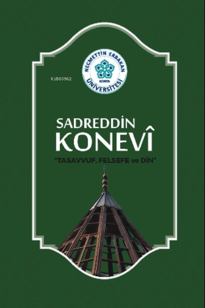 Sadreddin Konevi "Tasavvuf, Felsefe ve Din" - Erdal Baykan | Yeni ve İ