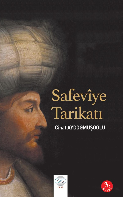 Safeviye Tarikatı - Cihat Aydoğmuşoğlu | Yeni ve İkinci El Ucuz Kitabı