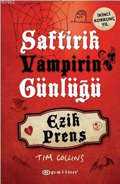 Saftirik Vampirin Günlüğü - Ezik Prens - Tim Collins | Yeni ve İkinci 