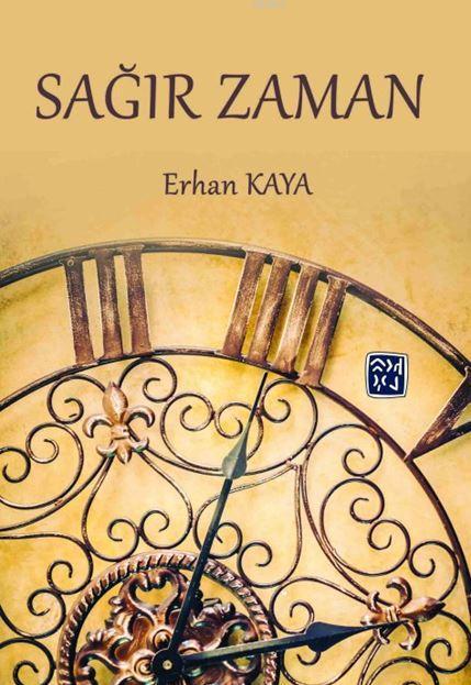 Sağır Zaman - Erhan Kaya | Yeni ve İkinci El Ucuz Kitabın Adresi
