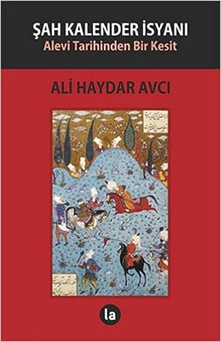 Şah Kalender İsyanı - Ali Haydar Avcı- | Yeni ve İkinci El Ucuz Kitabı