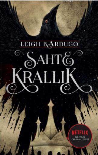 Sahte Krallık - Leigh Bardugo | Yeni ve İkinci El Ucuz Kitabın Adresi