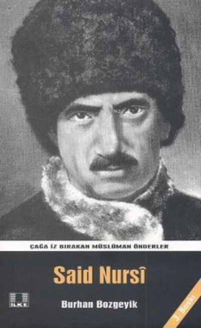 Said Nursi / Burhan Bozgeyik - Burhan Bozgeyik | Yeni ve İkinci El Ucu