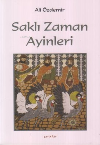 Saklı Zaman Ayinleri - Ali Özdemir- | Yeni ve İkinci El Ucuz Kitabın A
