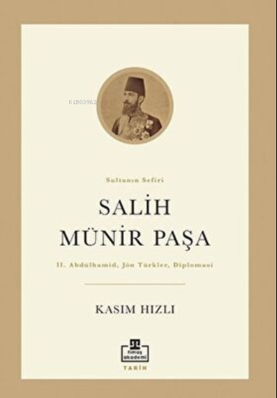 Salih Münir Paşa - Kasım Hızlı | Yeni ve İkinci El Ucuz Kitabın Adresi