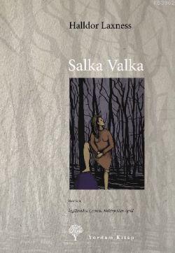 Salka Valka - Halldor Laxness ( Halldor Kiljan Laxness) | Yeni ve İkin