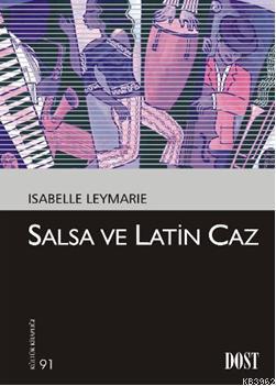 Salsa ve Latin Caz - Isabelle Leymarie | Yeni ve İkinci El Ucuz Kitabı