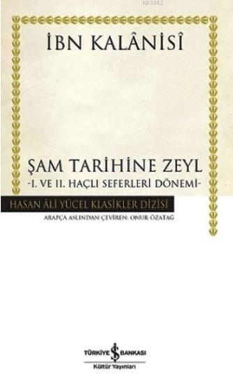 Şam Tarihine Zeyl - İbn Kalanisi | Yeni ve İkinci El Ucuz Kitabın Adre