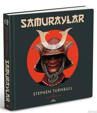 Samuraylar - Stephen Turnbull | Yeni ve İkinci El Ucuz Kitabın Adresi