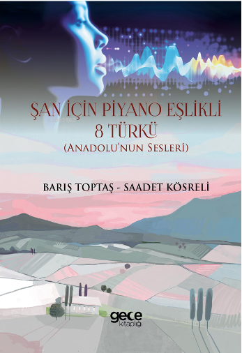 Şan İçin Piyano Eşlikli 8 Türkü - Barış Toptaş | Yeni ve İkinci El Ucu