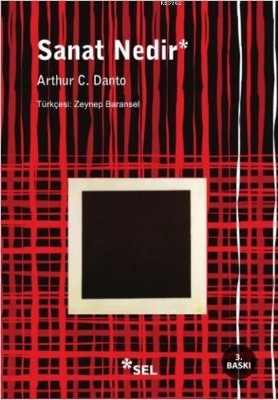 Sanat Nedir? - Arthur C. Danto | Yeni ve İkinci El Ucuz Kitabın Adresi