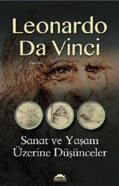 Sanat ve Yaşam Üzerine Düşünceler - Leonardo Da Vinci | Yeni ve İkinci