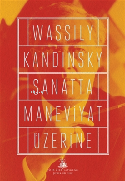 Sanatta Maneviyat Üzerine - Wassily Kandinsky | Yeni ve İkinci El Ucuz