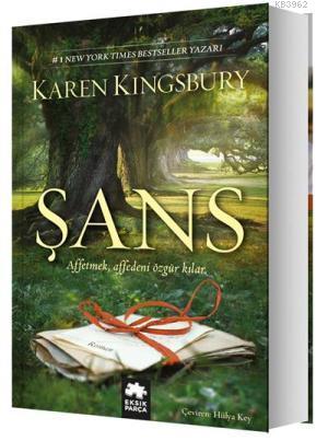 Şans - Karen Kingsbury | Yeni ve İkinci El Ucuz Kitabın Adresi