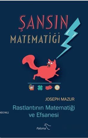 Şansın Matematiği - Joseph Mazur | Yeni ve İkinci El Ucuz Kitabın Adre