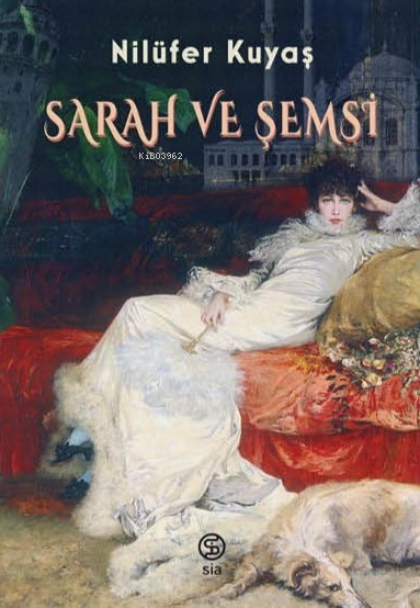 Sarah ve Şemsi - Nilüfer Kuyaş | Yeni ve İkinci El Ucuz Kitabın Adresi