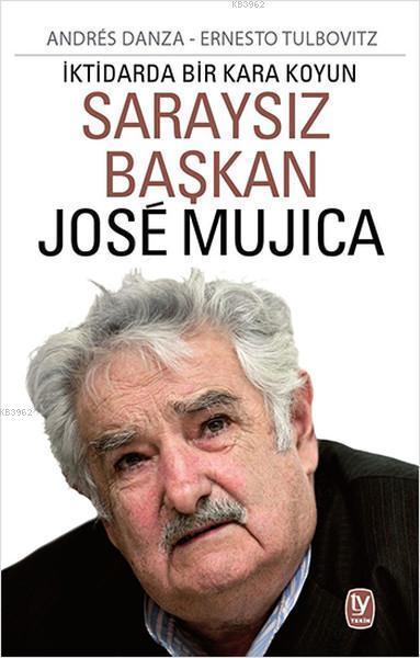 Saraysız Başkan Jose Mujica - Andres Danza | Yeni ve İkinci El Ucuz Ki
