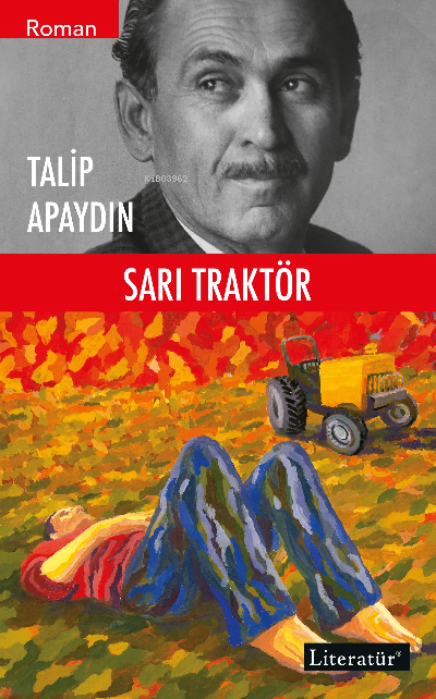 Sarı Traktör - Talip Apaydın | Yeni ve İkinci El Ucuz Kitabın Adresi
