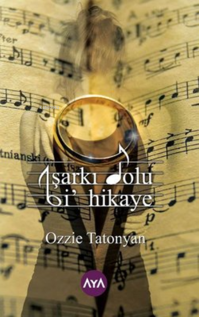 Şarkı Dolu Bi' Hikaye - Ozzie Tatonyan | Yeni ve İkinci El Ucuz Kitabı