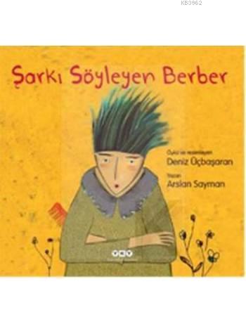 Şarkı Söyleyen Berber - Arslan Sayman | Yeni ve İkinci El Ucuz Kitabın