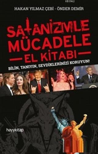 Satanizmle Mücadele - El Kitabı - Hakan Yılmaz Çebi | Yeni ve İkinci E