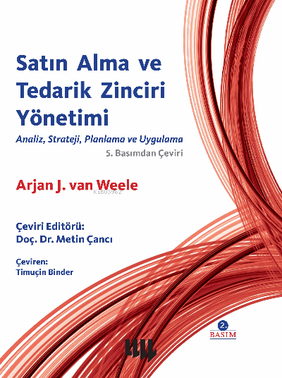 Satın Alma ve Tedarik Zinciri Yönetimi - Arjan J.van Weele | Yeni ve İ