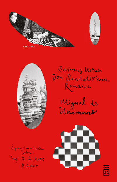 Satranç Ustası Don Sandalio'nun Romanı - Miguel De Unamuno | Yeni ve İ