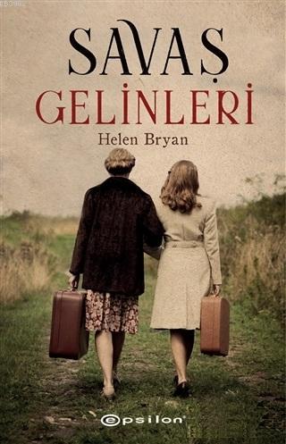 Savaş Gelinleri - Helen Bryan | Yeni ve İkinci El Ucuz Kitabın Adresi