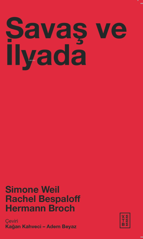 Savaş ve İlyada - Simone Weil | Yeni ve İkinci El Ucuz Kitabın Adresi