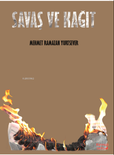 Savaş ve Kağıt - Mehmet Ramazan Yurtsever | Yeni ve İkinci El Ucuz Kit