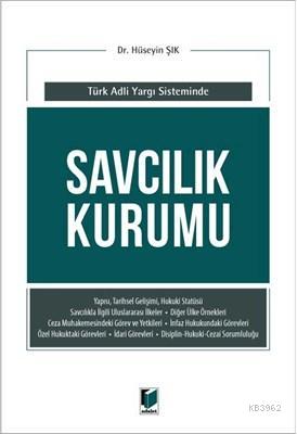 Savcılık Kurumu (Türk Adli Yargı Sisteminde) - Hüseyin Şık | Yeni ve İ