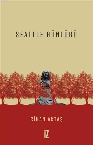 Seattle Günlüğü - Cihan Aktaş | Yeni ve İkinci El Ucuz Kitabın Adresi