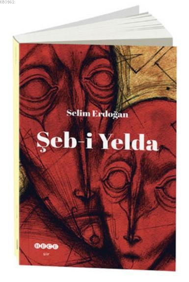Şeb-i Yelda - Selim Erdoğan | Yeni ve İkinci El Ucuz Kitabın Adresi