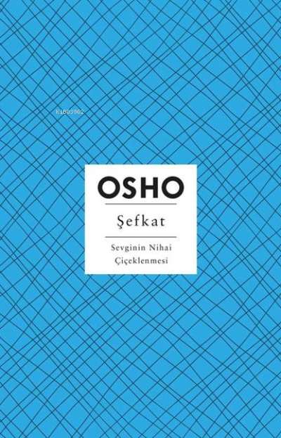 Şefkat - Osho (Bhagwan Shree Rajneesh) | Yeni ve İkinci El Ucuz Kitabı