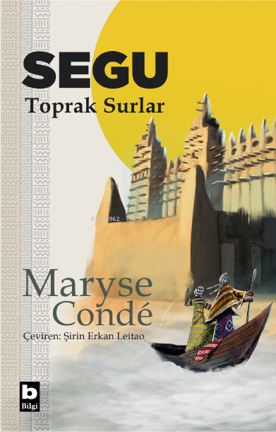 Segu;Toprak Surlar - Maryse Conde | Yeni ve İkinci El Ucuz Kitabın Adr