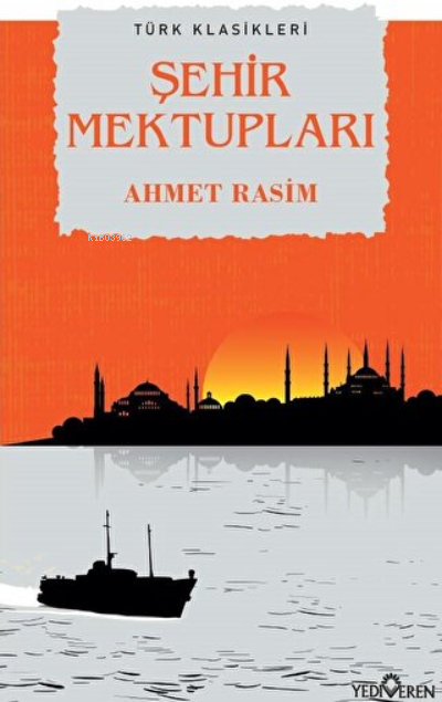 Şehir Mektupları - Ahmet Rasim | Yeni ve İkinci El Ucuz Kitabın Adresi