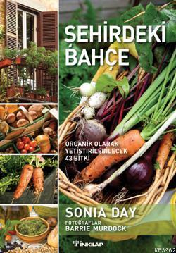 Şehirdeki Bahçe - Sonia Day | Yeni ve İkinci El Ucuz Kitabın Adresi