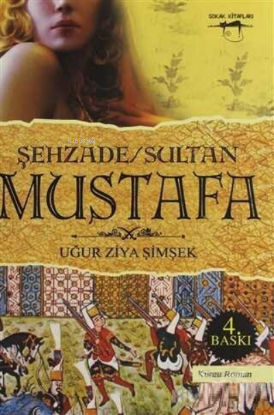 Şehzade/Sultan Mustafa - Uğur Ziya Şimşek | Yeni ve İkinci El Ucuz Kit