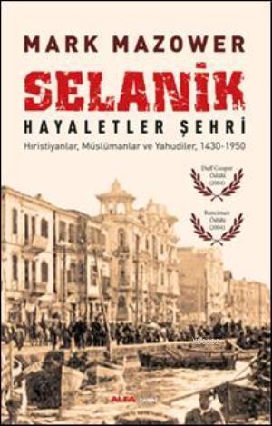 Selanik - Hayaletler Şehri - Mark Mazower | Yeni ve İkinci El Ucuz Kit