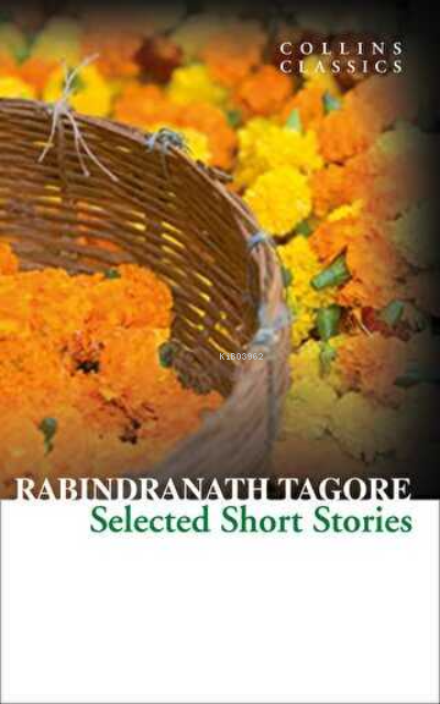 Selected Short Stories (Collins Classics) - Rabindranath Tagore | Yeni