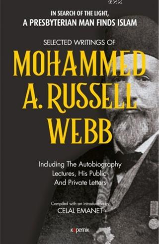Selected Writings of Mohammed A. Russel Webb - Celal Emanet | Yeni ve 