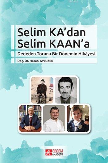 Selim Ka'dan Selim Kaan'a - Hasan Yavuzer | Yeni ve İkinci El Ucuz Kit