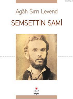Şemsettin Sami - Agah Sırrı Levend | Yeni ve İkinci El Ucuz Kitabın Ad