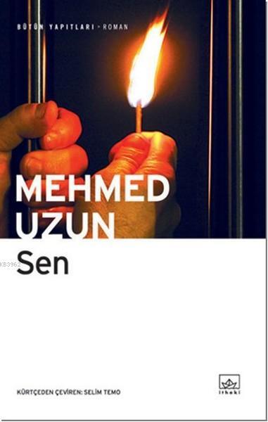 Sen - Mehmed Uzun | Yeni ve İkinci El Ucuz Kitabın Adresi