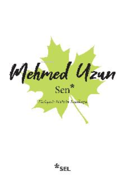 Sen - Mehmed Uzun | Yeni ve İkinci El Ucuz Kitabın Adresi